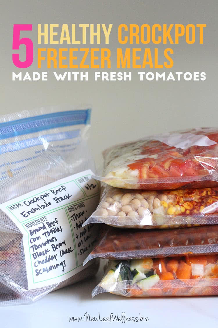 5 Healthy Crockpot Freezer Meals Made With Fresh Tomatoes (in 75 min!)
