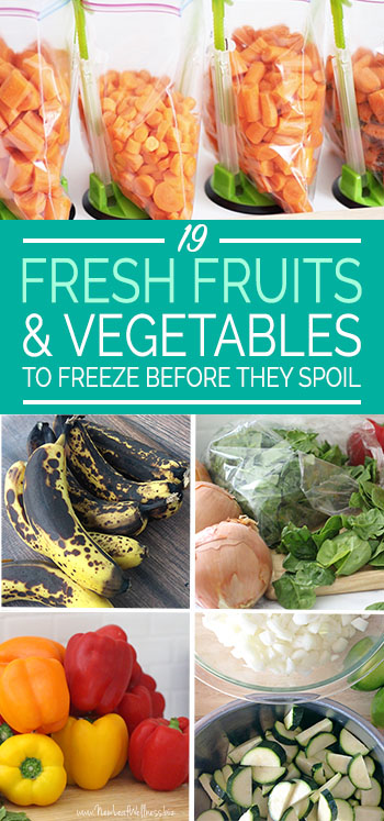 19 Fresh Fruits and Vegetables to Freeze Before They Spoil