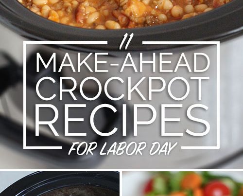 11 Make-Ahead Crockpot Recipes to Make for Labor Day