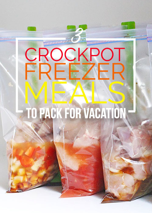 3 Crockpot Freezer Meals to Pack For Vacation