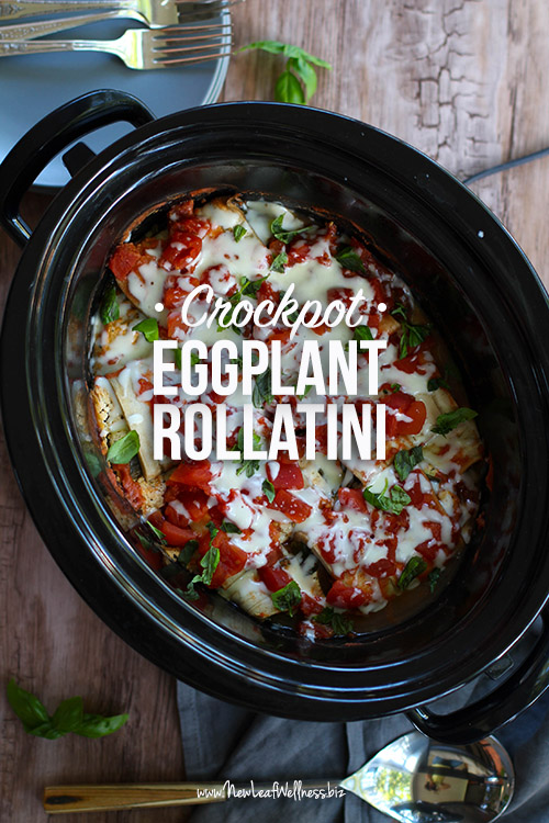 Healthy Crockpot Eggplant Rollatini
