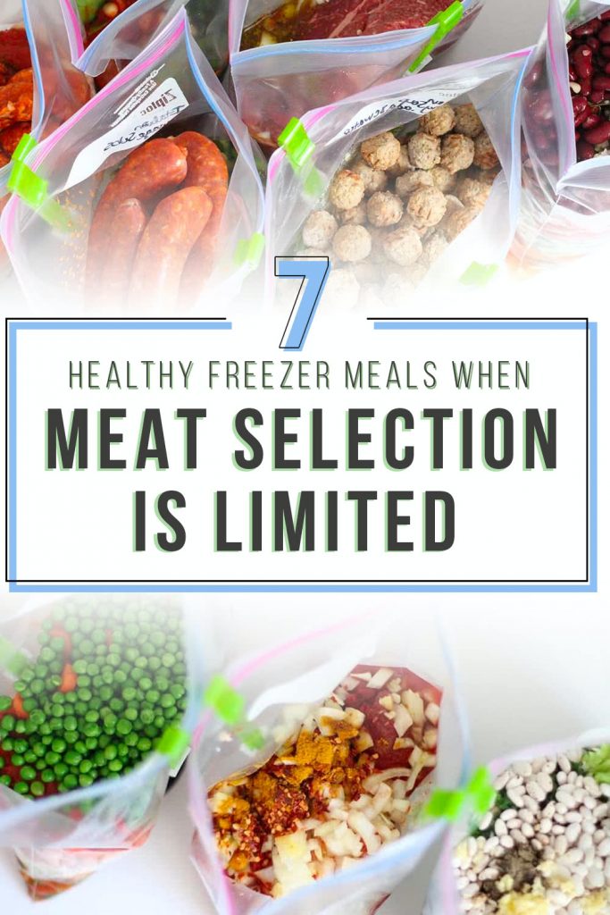 7 Healthy Freezer Meals When Meat Selection Is Limited