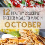 12 Healthy Freezer Crockpot Meals to Make in October